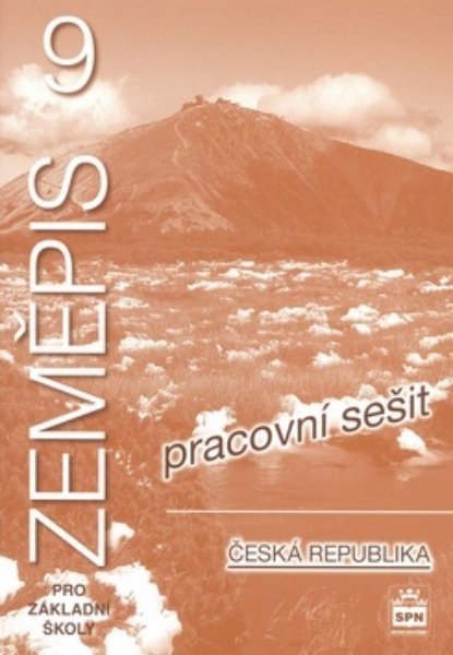 Zeměpis 9.r. ZŠ - Česká republika - Pracovní sešit (nová řada dle RVP)