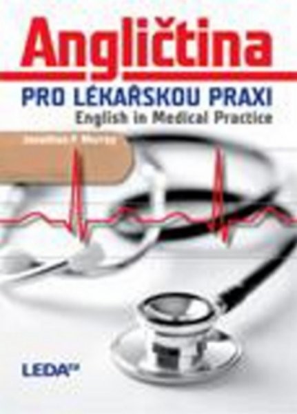 Angličtina pro lékařskou praxi - English in Medical Practice