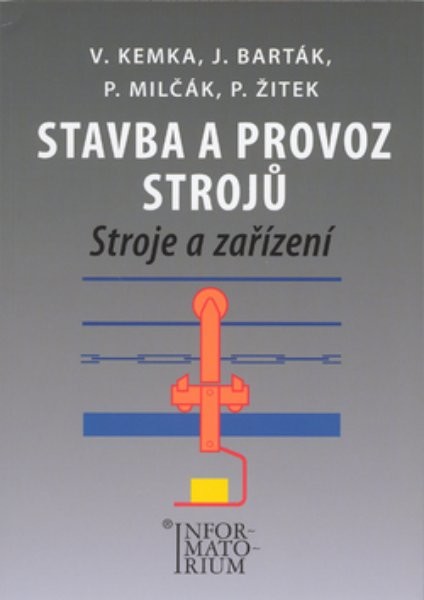 Stavba a provoz strojů - Stroje a zařízení