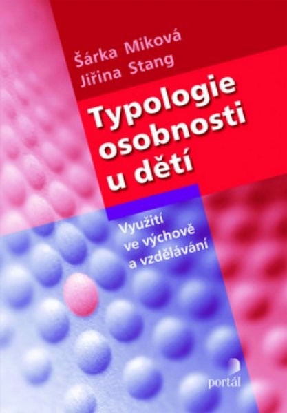 Typologie osobnosti u dětí - Využití ve výchově a vzdělávání