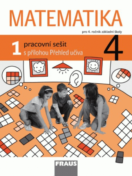 Matematika 4.r. ZŠ - pracovní sešit 1 (s přílohou Přehled učiva)