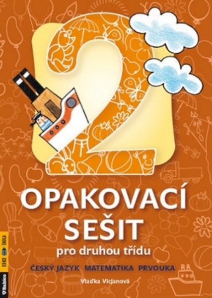 Opakovací sešit pro druhou třídu - český jazyk, matematika, prvouka