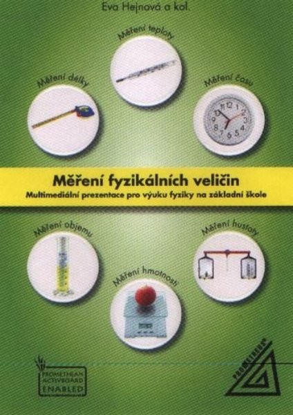 Měření fyzikálních veličin - Multimediální prezentace pro výuku fyziky na ZŠ (DVD)