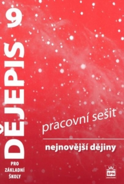 Dějepis 9.r. Nejnovější dějiny - Pracovní sešit (nová řada dle RVP)