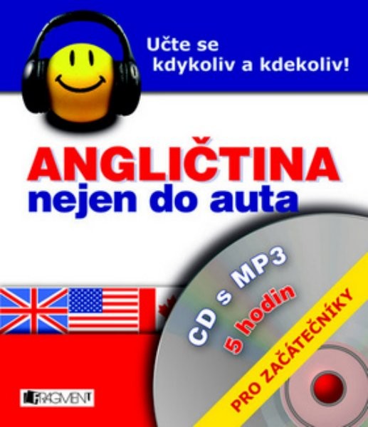 Angličtina nejen do auta CD s MP3 pro začátečníky (5 hodin)