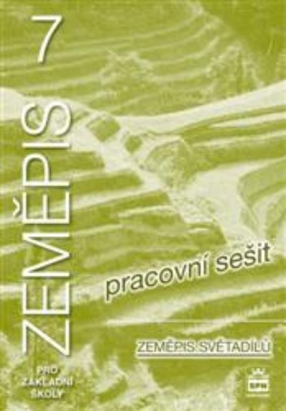 Zeměpis 7.r. ZŠ - Zeměpis světadílů - Pracovní sešit (nová řada dle RVP)