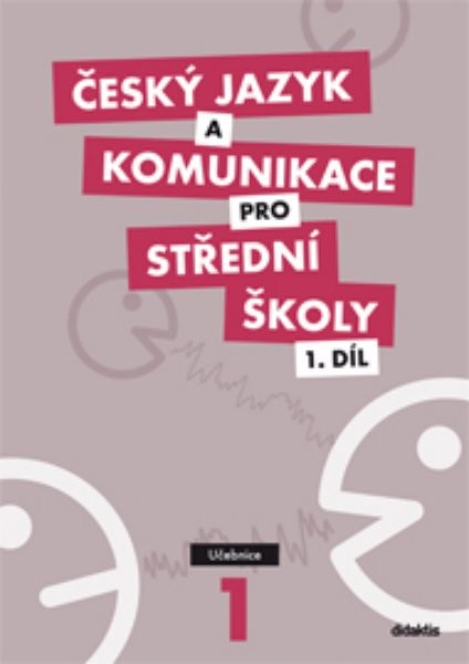 Český jazyk a komunikace pro SŠ 1.díl - Učebnice