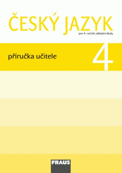 Český jazyk 4.r. ZŠ - příručka učitele