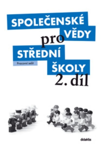 Společenské vědy pro střední školy 2. díl - Pracovní sešit