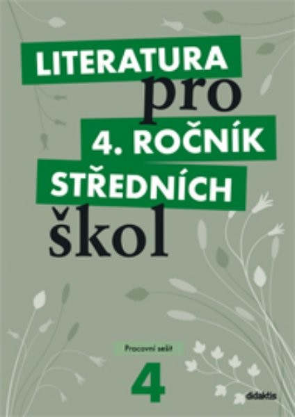 Literatura pro 4.ročník středních škol - Pracovní sešit