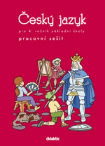 Český jazyk pro 4. ročník ZŠ - pracovní sešit