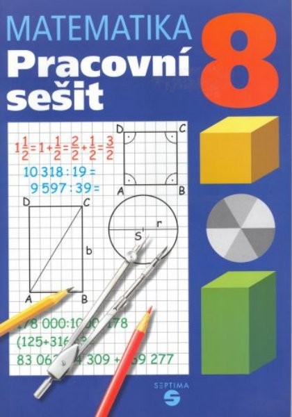 Matematika pro 8. ročník ZŠ praktické - Pracovní sešit