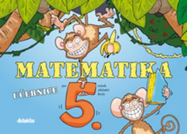 Matematika pro 5.ročník ZŠ - učebnice