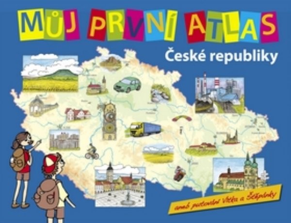 Můj první atlas České republiky aneb putování Vítka a Štěpánky