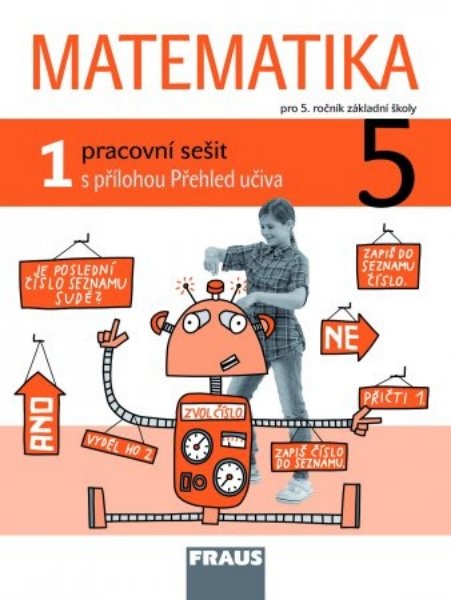 Matematika 5.r. ZŠ - pracovní sešit 1 s přílohou Přehled učiva