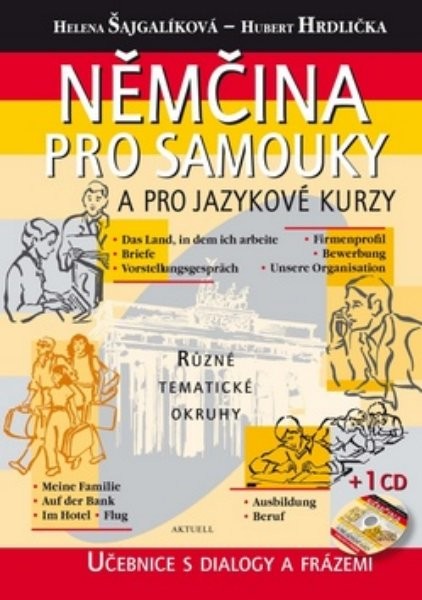 Němčina pro samouky a pro jazykové kurzy - Učebnice s dialogy a frázemi + CD