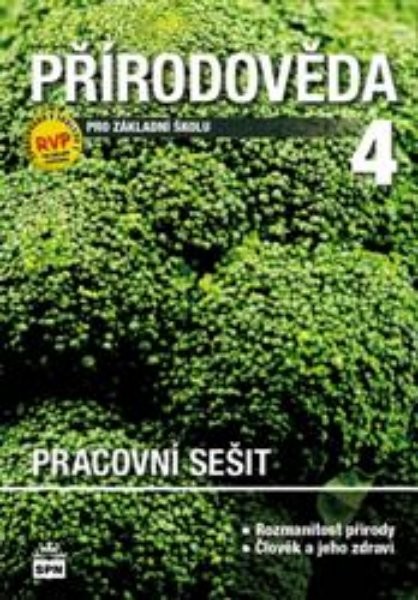 Přírodověda 4.r. ZŠ - Člověk a jeho svět - pracovní sešit (nová řada dle RVP)