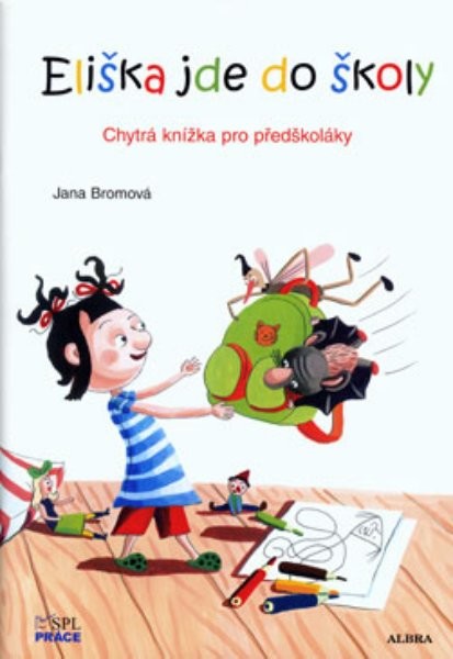 Eliška jde do školy - Chytrá knížka pro předškoláky