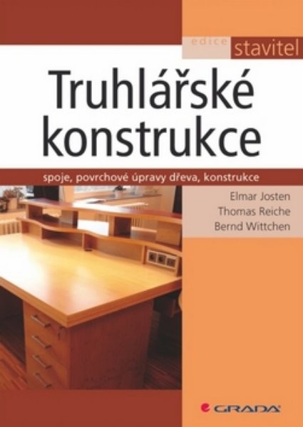 Truhlářské konstrukce (spoje, povrchové úpravy dřeva, konstrukce)