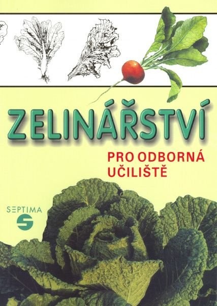 Zelinářství pro odborná učiliště