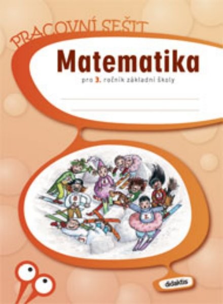 Matematika pro 3. ročník ZŠ - pracovní sešit