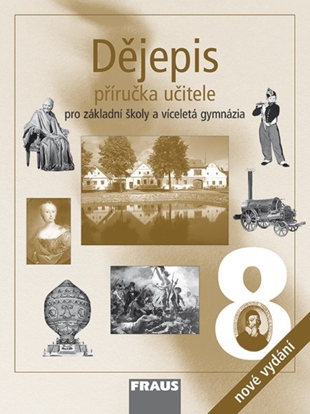 Dějepis 8.r. ZŠ a víceletá gymnázia - příručka učitele