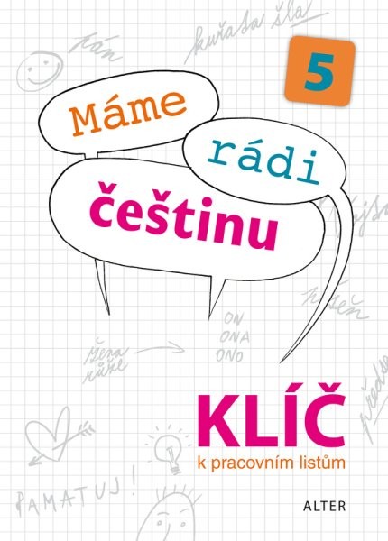 Máme rádi češtinu 5.r. - Klíč k pracovním listům