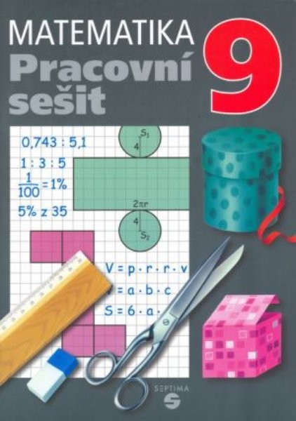 Matematika pro 9. ročník ZŠ praktické - Pracovní sešit