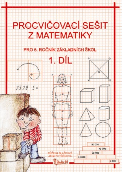 Procvičovací sešit z matematiky 5.r. 1.díl