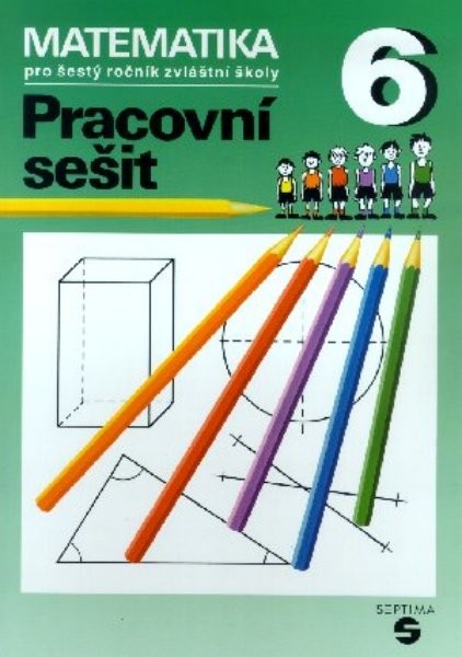 Matematika pro 6. ročník ZŠ praktické - Pracovní sešit