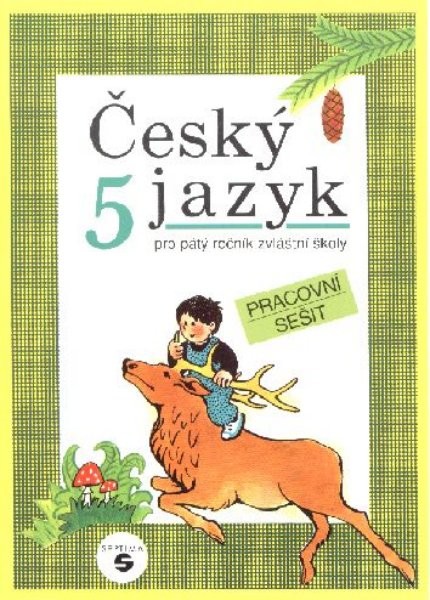 Český jazyk pro 5. ročník ZŠ praktické - Pracovní sešit