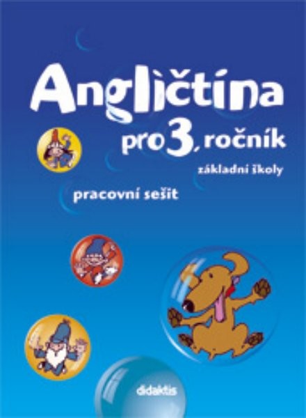 Angličtina pro 3. ročník ZŠ - pracovní sešit