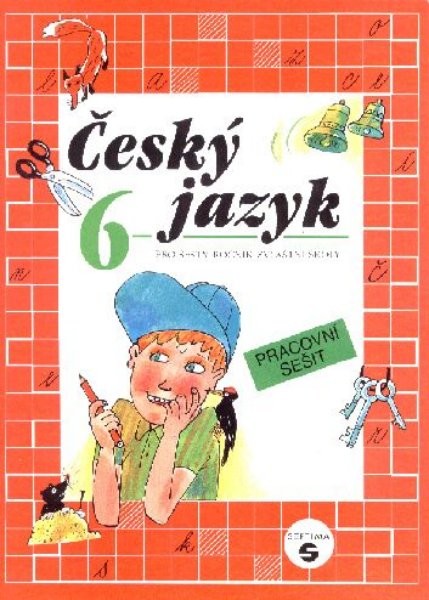 Český jazyk pro 6. ročník ZŠ praktické - Pracovní sešit