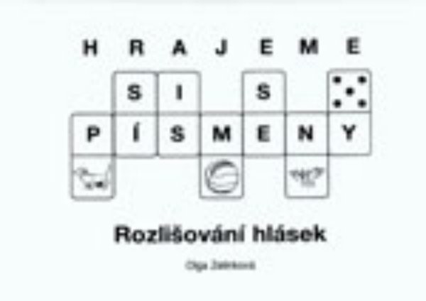 Hrajeme si s písmeny - Rozlišování hlásek