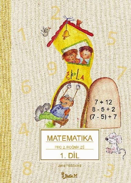 Matematika pro 2.ročník ZŠ 1.díl (nové vydání)