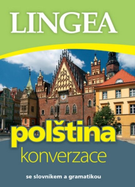 Polština konverzace (se slovníkem a gramatikou)