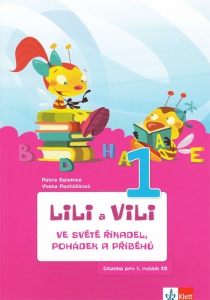 Lili a Vili ve světě říkadel, pohádek a příběhů - čítanka pro 1.ročník ZŠ