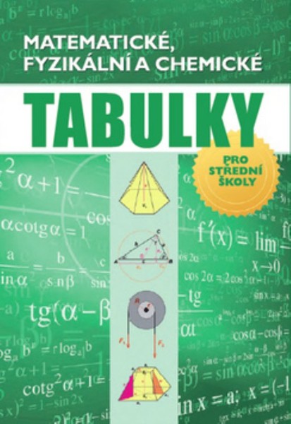 Matematické, fyzikální a chemické tabulky pro střední školy