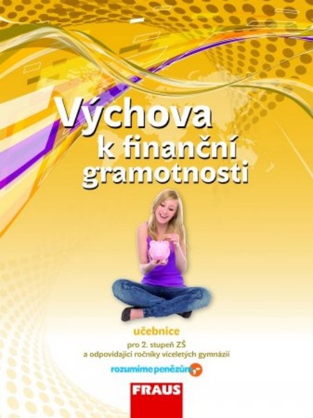 Výchova k finanční gramotnosti - učebnice pro 2.stupeň ZŠ