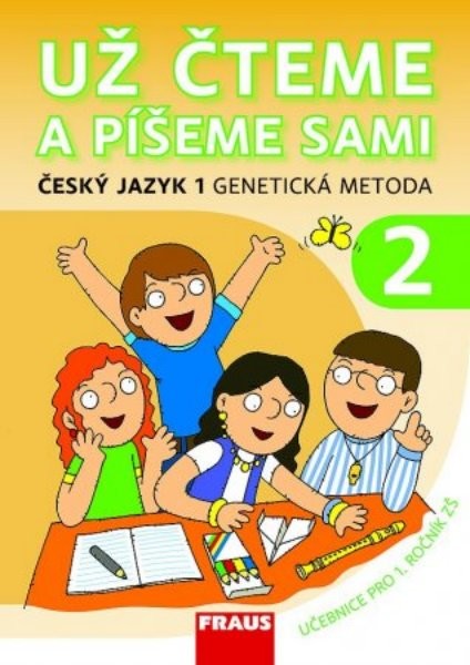 Už čteme a píšeme sami - Genetická metoda 2 (učebnice 1.r. ZŠ)