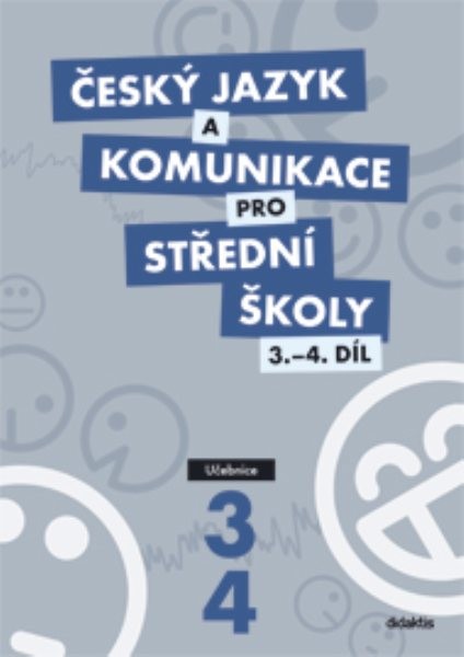 Český jazyk a komunikace pro SŠ 3. a 4.díl - Učebnice