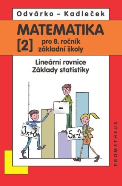 Matematika 8. r. ZŠ 2. díl - Lineární rovnice. Základy statistiky.