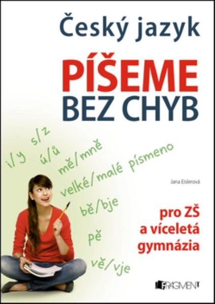 Český jazyk - Píšeme bez chyb pro ZŠ a víceletá gymnázia