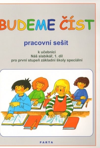 Budeme číst - Pracovní sešit k učebnici Náš slabikář 1. díl