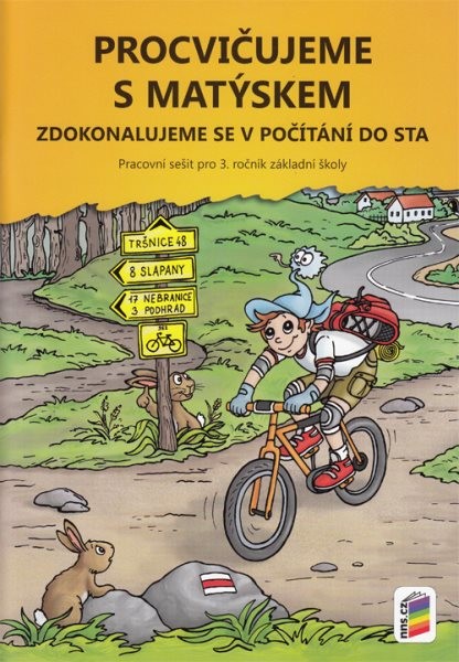 Procvičujeme s Matýskem - Zdokonalujeme se v počítání do sta 3.r.