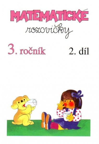 Matematické rozcvičky 3.r. 2.díl - příklady k procvičování