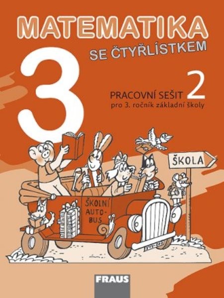 Matematika se Čtyřlístkem 3 - pracovní sešit 2 pro 3.ročník ZŠ