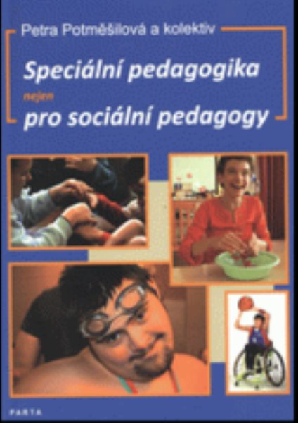 Speciální pedagogika nejen pro sociální pedagogy