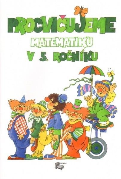 Procvičujeme matematiku v 5.ročníku