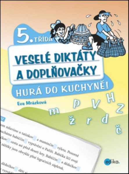 Veselé diktáty a doplňovačky 5.třída - Hurá do kuchyně